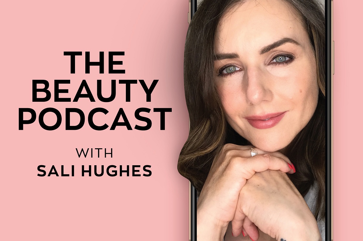 Beauty Guru Sali Hughes Podcast Series